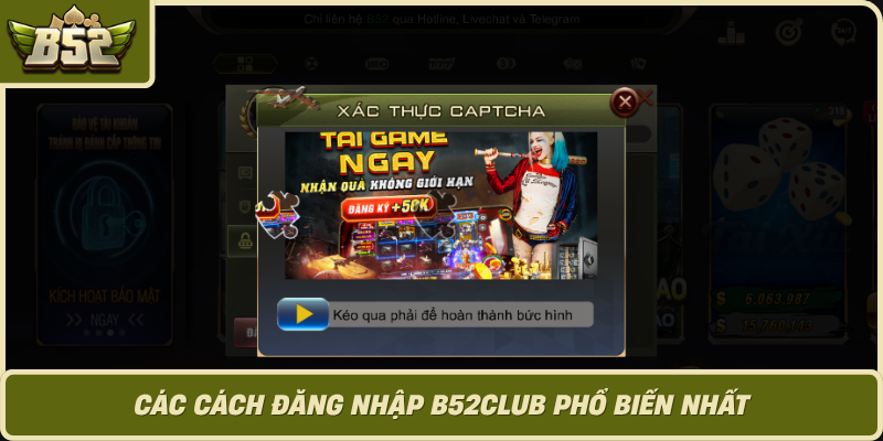 Cac Cach Dang Nhap B52Club Pho Bien Nhat