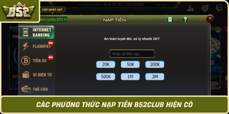 Cac Phuong Thuc Nap Tien B52Club Hien Co