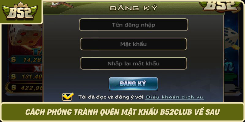 Cach Phong Tranh Quen Mat Khau B52Club Ve Sau