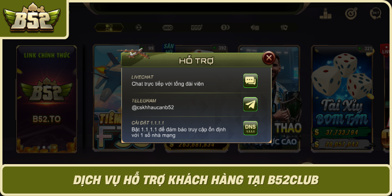 Dich Vu Ho Tro Khach Hang Tai B52Club 1
