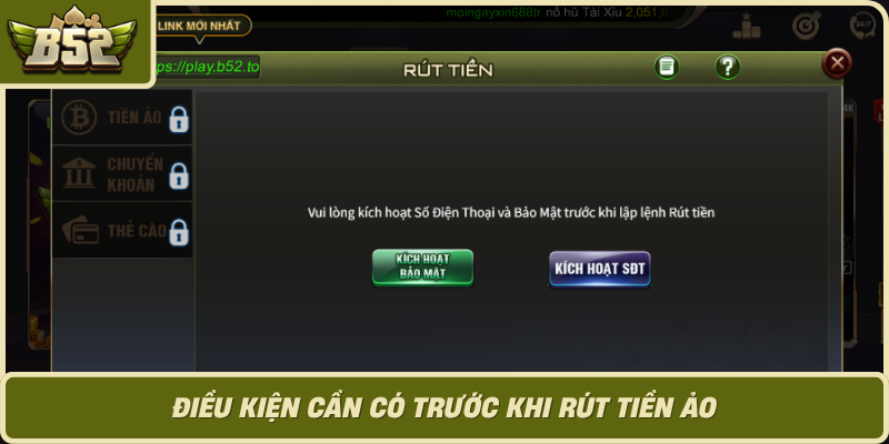 Dieu Kien Can Co Truoc Khi Rut Tien Ao