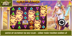 Gates Of Olympus Tai B52 Club Cong Than Thuong Khong Lo