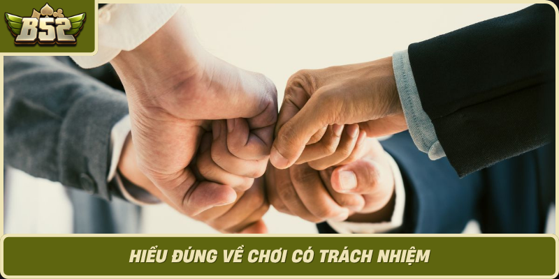 Hieu Dung Ve Choi Co Trach Nhiem 1