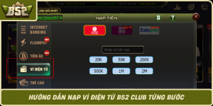 Huong Dan Nap Vi Dien Tu B52 Club Tung Buoc