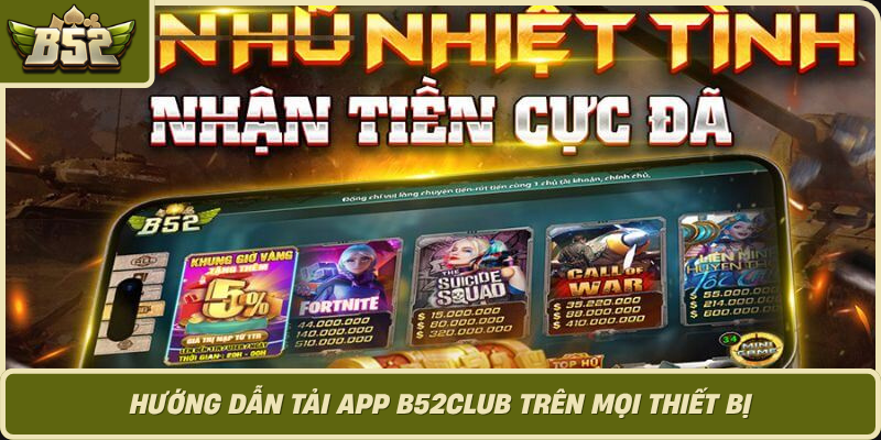 Huong Dan Tai App B52Club Tren Moi Thiet Bi
