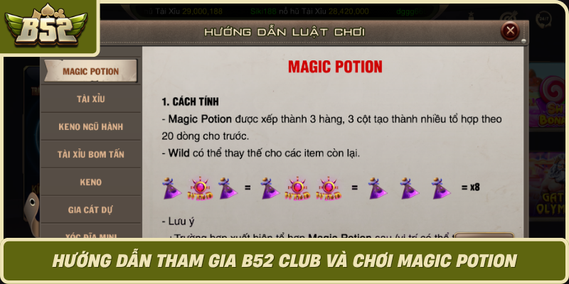 Huong Dan Tham Gia B52 Club Va Choi Magic Potion