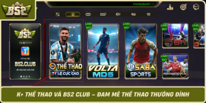 K The Thao Va B52 Club Dam Me The Thao Thuong Dinh