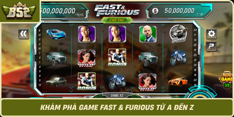 Kham Pha Game Fast Furious Tu A Den Z