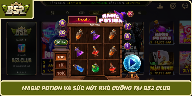 Magic Potion Va Suc Hut Kho Cuong Tai B52 Club