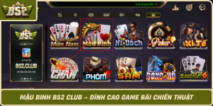 Mau Binh B52 Club Dinh Cao Game Bai Chien Thuat