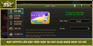 Nap Crypto Lan Dau Tren 100K Tai B52 Club Nhan Ngay Uu Dai