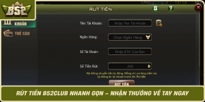 Rut Tien B52Club Nhanh Gon Nhan Thuong Ve Tay Ngay