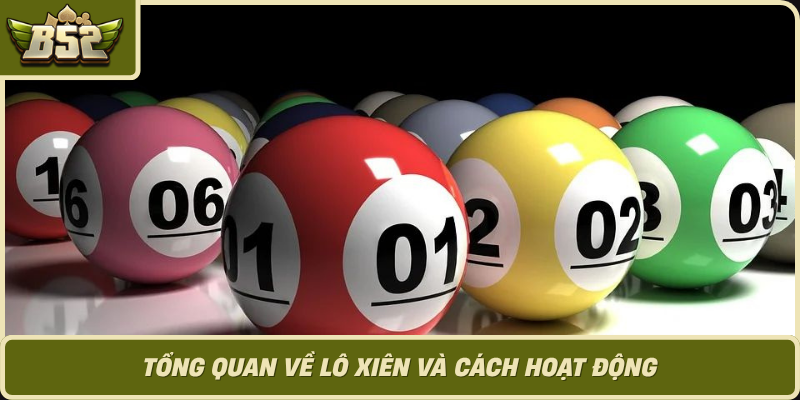 Tong Quan Ve Lo Xien Va Cach Hoat Dong
