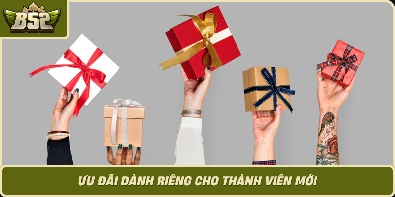 Uu Dai Danh Rieng Cho Thanh Vien Moi 1